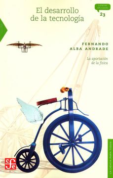 portada El Desarrollo de la Tecnología: La Aportación de la Física (in Spanish)