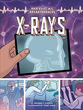 portada X-Rays: A Graphic History (en Inglés)