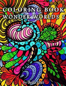 portada Coloring Book Wonder Worlds 2: Relaxing Designs for Calming, Stress and Meditation (in English)