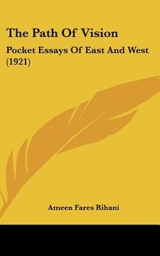 portada the path of vision: pocket essays of east and west (1921) (en Inglés)