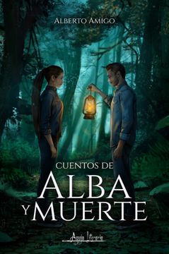 portada Cuentos de Alba y Muerte (Spanish Edition) (in Spanish)