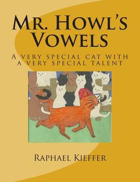 portada Mr. Howl's Vowels: A very special cat with a very special talent (en Inglés)