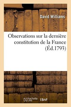 portada Observations sur la dernière constitution de la France (Histoire)