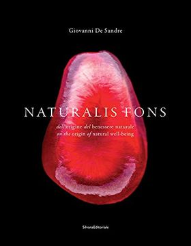portada Naturalis Fons. Dell'origine del Benessere Naturale. Ediz. Italiana, Inglese e Francese (Fotografia) (in English)