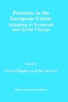 portada pensions in the european union: adapting to economic and social change: adapting to economic and social change (en Inglés)