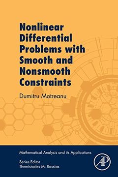 portada Nonlinear Differential Problems With Smooth and Nonsmooth Constraints (Mathematical Analysis and its Applications) (en Inglés)