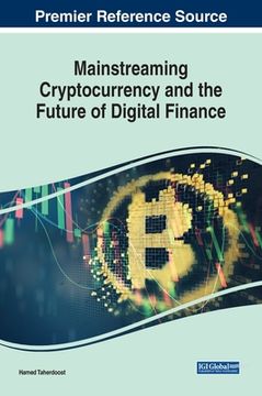 portada Mainstreaming Cryptocurrency and the Future of Digital Finance (in English)
