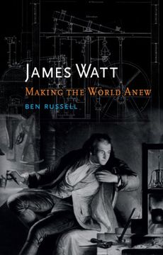 portada James Watt: Making the World Anew (Critical Lives)