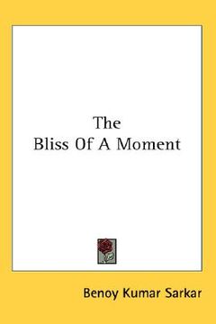 portada the bliss of a moment (en Inglés)