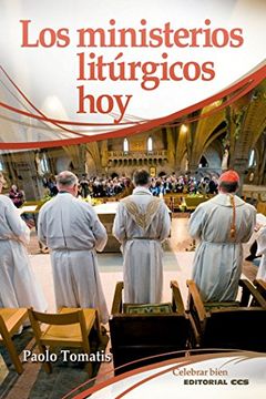 portada Los ministerios litúrgicos hoy (Celebrar bien)