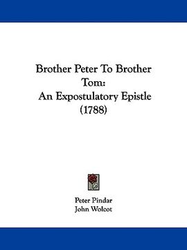 portada brother peter to brother tom: an expostulatory epistle (1788) (en Inglés)