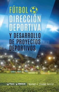 portada Fútbol: Dirección Deportiva y Desarrollo de Proyectos Deportivos