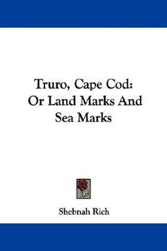 portada truro, cape cod: or land marks and sea marks (in English)