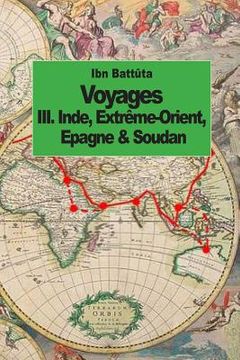 portada Voyages: Inde, Extrême-Orient, Espagne & Soudan (tome 3) (in French)
