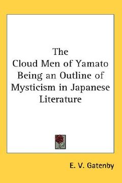 portada the cloud men of yamato being an outline of mysticism in japanese literature (en Inglés)