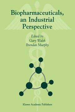 portada biopharmaceuticals, an industrial perspective (en Inglés)
