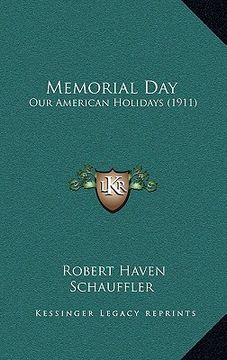portada memorial day: our american holidays (1911) (en Inglés)
