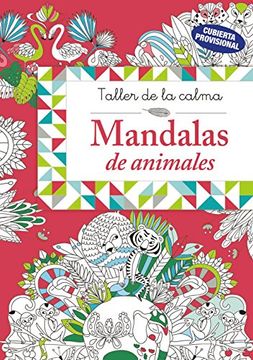 portada Taller de la Calma. Mandalas de Animales (in Spanish)