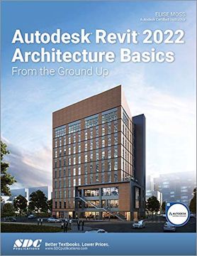 portada Autodesk Revit 2022 Architecture Basics: From the Ground Up (en Inglés)