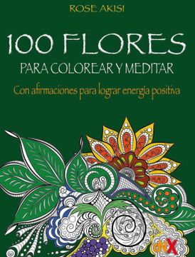 portada 100 Flores Para Colorear y Meditar