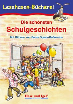 portada Die Schönsten Schulgeschichten: Schulausgabe (Lesehasen-Bücherei) (en Alemán)