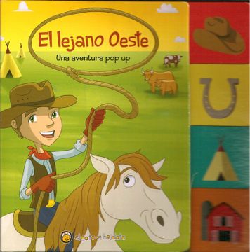 portada Lejano Oeste una Aventura pop up (Coleccion Exploradores) (Ilustrado) (Cartone) (in Spanish)