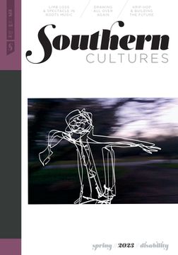 portada Southern Cultures: Disability: Volume 29, Number 1 - Spring 2023 Issue