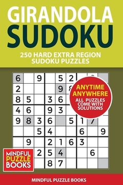 portada Girandola Sudoku: 250 Hard Extra Region Sudoku Puzzles (en Inglés)