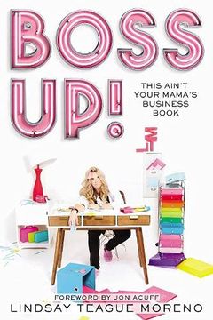 portada Boss Up! This Ain’T Your Mama’S Business Book 