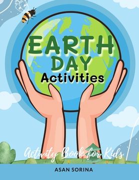 portada Earth Day Activities; Activity and Coloring Book for Kids, Ages 4-8 years (en Inglés)