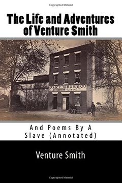 portada The Life and Adventures of Venture Smith: And Poems By A Slave (Annotated)