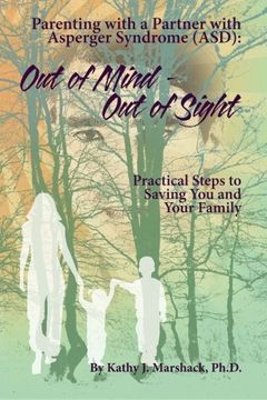 portada Out of Mind - Out of Sight: Parenting with a Partner with Asperger Syndrome (ASD) (in English)