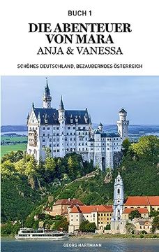 portada Die Abenteuer von Mara, Anja und Vanessa: Schönes Deutschland, Bezauberndes Österreich (en Alemán)