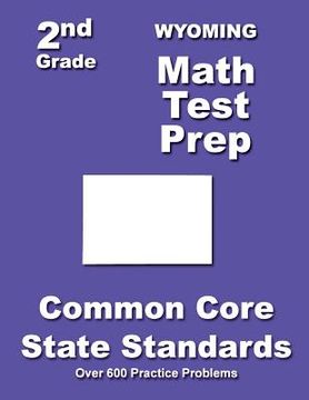 portada Wyoming 2nd Grade Math Test Prep: Common Core State Standards (in English)