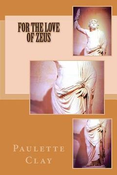 portada For the Love of Zeus (in English)