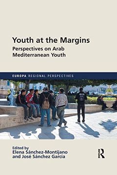 portada Youth at the Margins: Perspectives on Arab Mediterranean Youth (Europa Regional Perspectives) (en Inglés)