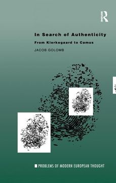 portada In Search of Authenticity: Existentialism from Kierkegaard to Camus (in English)