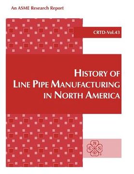 portada history of line pipe manufacturing in north america
