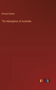 portada The Aborigines of Australia (en Inglés)