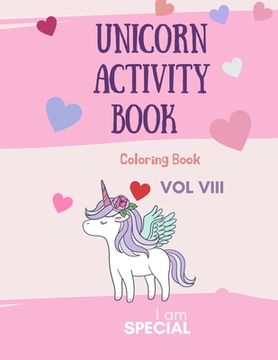 portada Unicorn Activity Book: Unicorn Coloring Book for Kids: Magical Unicorn Coloring Book for Girls, Boys, and Anyone Who Loves Unicorns 29 unique (en Inglés)