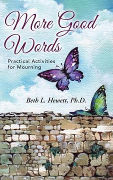 portada More Good Words: Practical Activities for Mourning (en Inglés)
