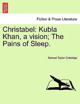 portada christabel: kubla khan, a vision; the pains of sleep. (en Inglés)
