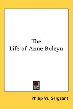 portada the life of anne boleyn (in English)
