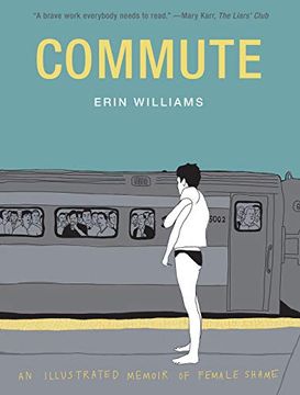 portada Commute: An Illustrated Memoir of Shame (in English)