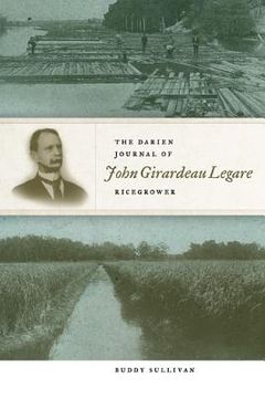 portada the darien journal of john girardeau legare, ricegrower (en Inglés)
