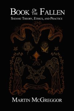 portada Book of the Fallen: Satanic Theory, Ethics, and Practice (en Inglés)