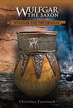 portada Wulfgar the Saxon: Wulfgar and the Dragon (en Inglés)