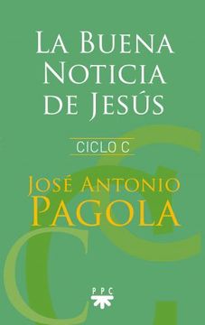 portada La Buena Noticia de Jesús Ciclo C (in Spanish)