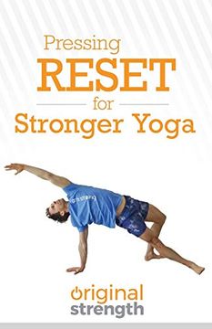 portada Pressing Reset for Stronger Yoga (en Inglés)