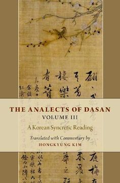 portada The Analects of Dasan, Volume Iii: A Korean Syncretic Reading (en Inglés)